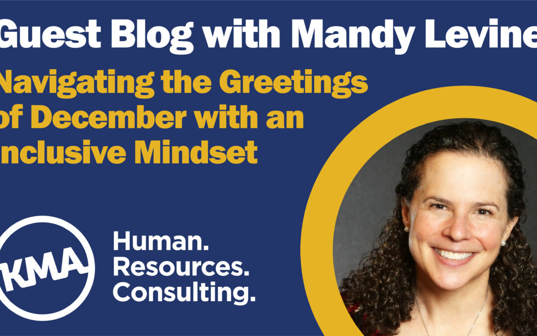 Merry Christmas or Happy Holidays: Navigating the Greetings of December with an Inclusive Mindset