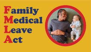 FMLA, with image of father and newborn baby