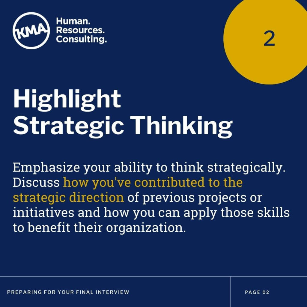 Highlight strategic thinking