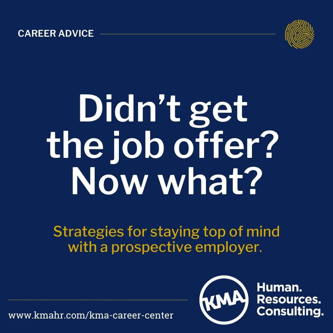 Didnt get the job offer? Now what?